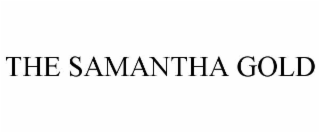 THE SAMANTHA GOLD