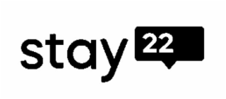 STAY 22