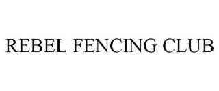 REBEL FENCING CLUB