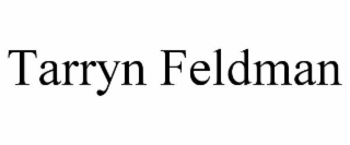 TARRYN FELDMAN