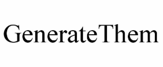 GENERATETHEM