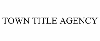 TOWN TITLE AGENCY