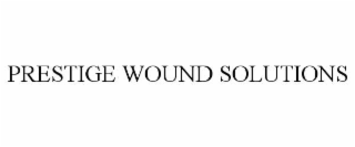 PRESTIGE WOUND SOLUTIONS