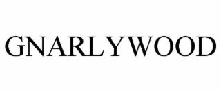 GNARLYWOOD
