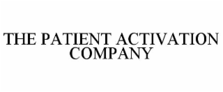 THE PATIENT ACTIVATION COMPANY