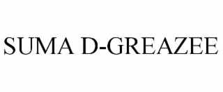 SUMA D-GREAZEE