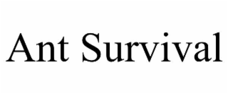 ANT SURVIVAL