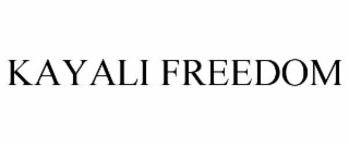 KAYALI FREEDOM