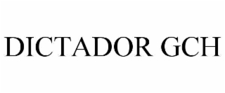 DICTADOR GCH