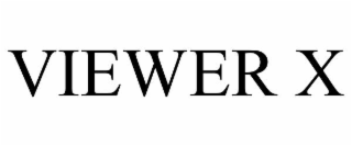 VIEWER X
