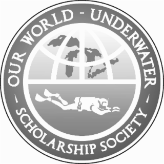 OUR WORLD UNDERWATER - SCHOLARSHIP SOCIETY