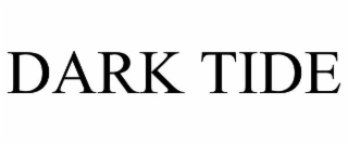 DARK TIDE