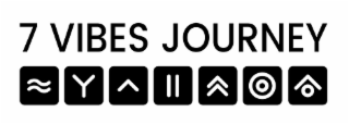 7 VIBES JOURNEY