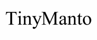 TINYMANTO