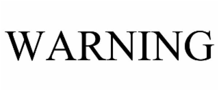 WARNING