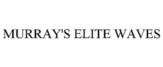 MURRAY'S ELITE WAVES