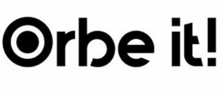 THE LITERAL ELEMENTS OF THE MARK ARE THE WORDS ORBE IT FOLLOWED BY AN EXCLAMATION POINT