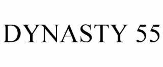 DYNASTY 55