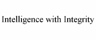 INTELLIGENCE WITH INTEGRITY