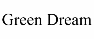 GREEN DREAM