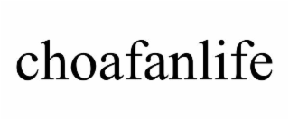 CHOAFANLIFE