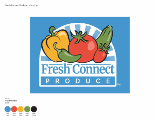 FRESH CONNECT PRODUCE-WHITE LOGO FONTS: MERRIWEATHER INTER PMS PMS PMS 7688 7625 143 FRESH CONNECT PMS PRODUCE PMS 7490 BLACK TM