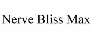 NERVE BLISS MAX