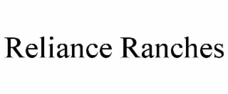 RELIANCE RANCHES