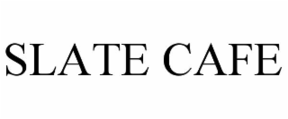 SLATE CAFE
