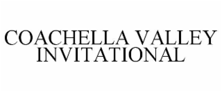 COACHELLA VALLEY INVITATIONAL