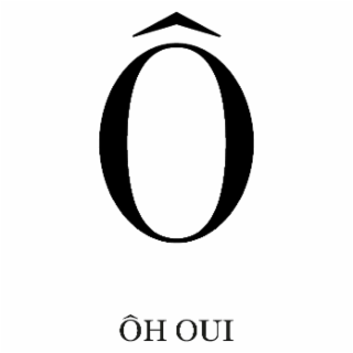 Ô ÔH OUI