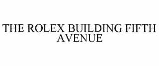 THE ROLEX BUILDING FIFTH AVENUE