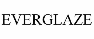 EVERGLAZE