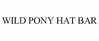 WILD PONY HAT BAR
