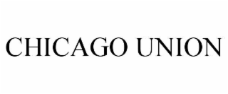 CHICAGO UNION