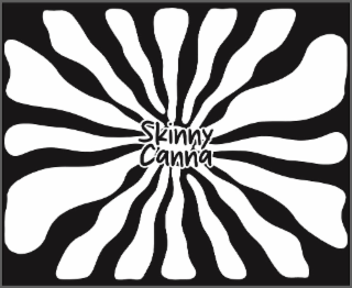 SKINNY CANNA