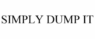 SIMPLY DUMP IT