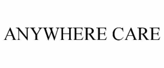 ANYWHERE CARE