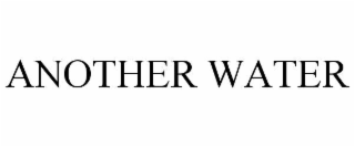 ANOTHER WATER