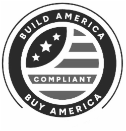 BUILD AMERICA BUY AMERICA COMPLIANT
