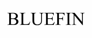 BLUEFIN