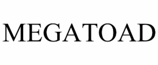 MEGATOAD