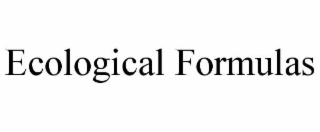 ECOLOGICAL FORMULAS