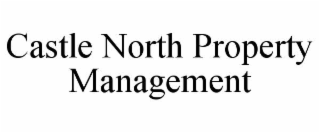 CASTLE NORTH PROPERTY MANAGEMENT
