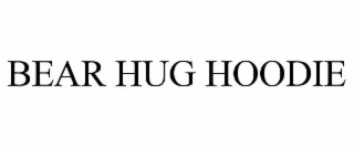 BEAR HUG HOODIE
