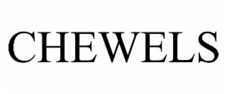 CHEWELS