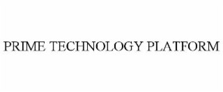 PRIME TECHNOLOGY PLATFORM