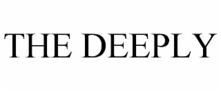 THE DEEPLY