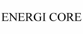 ENERGI CORE