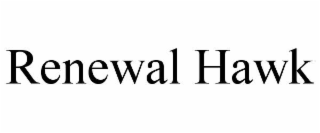 RENEWAL HAWK